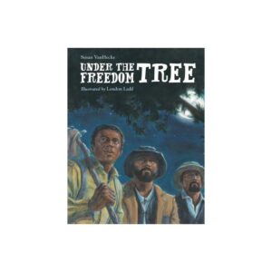 Under the Freedom Tree (Paperback)