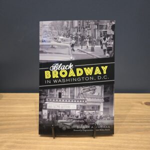 Black Broadway in Washington, DC - (American Heritage) by Briana A Thomas (Paperback)