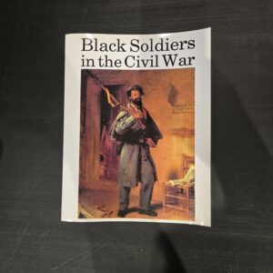 Black Soldiers in The Civil War Coloring Book