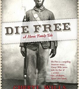 Die Free: A Heroic Family Tale