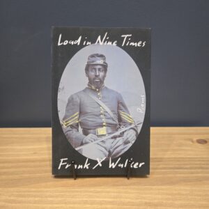 Load in Nine Times - by Frank X Walker (Hardcover)